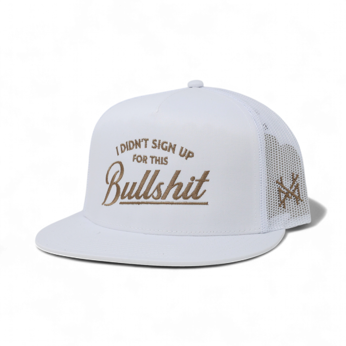 I Didn't Sign Up For This Bullshit Trucker Hat: Flat Bill Black