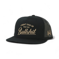 I Didn't Sign Up For This Bullshit Trucker Hat: Flat Bill Black