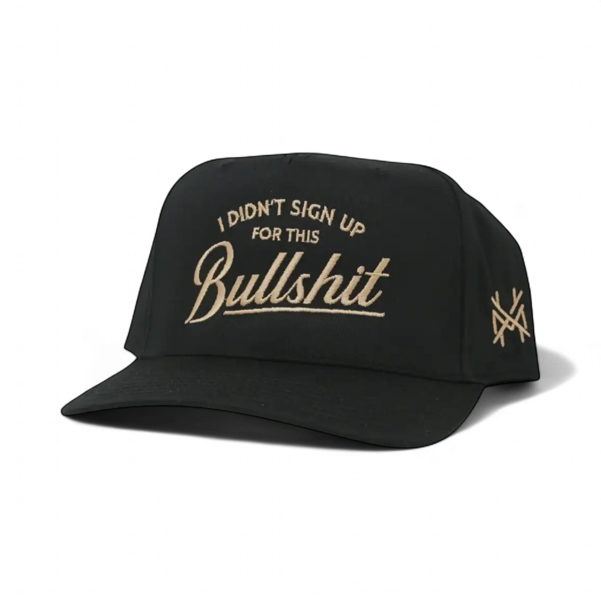 I Didn't Sign Up For This Bullshit Trucker Hat: Flat Bill Black
