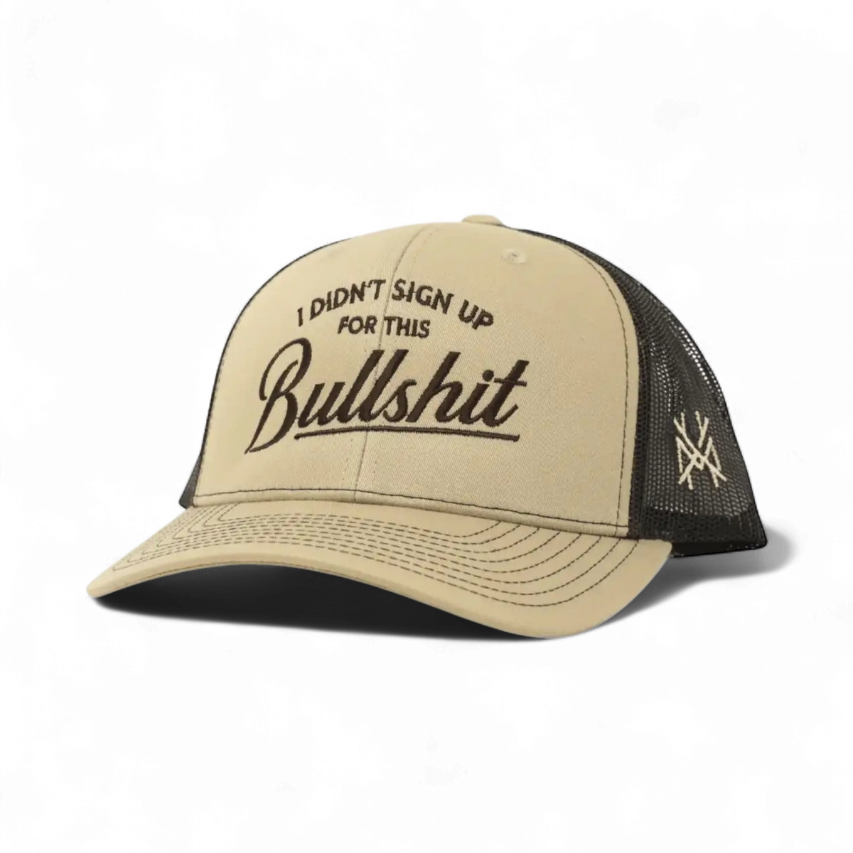 I Didn't Sign Up For This Bullshit Trucker Hat: Flat Bill Black